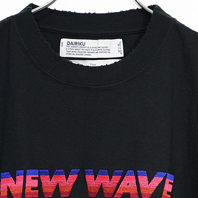 DAIRIKU [ "NEW WAVE" Tee ] Black